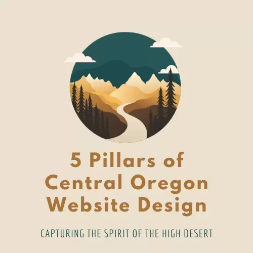 5 Pillars of Central Oregon Website Design header